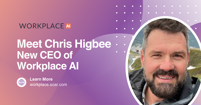 Workplace AI Appoints Chris Higbee as New CEO to Spearhead AI-Driven Workplace Solutions