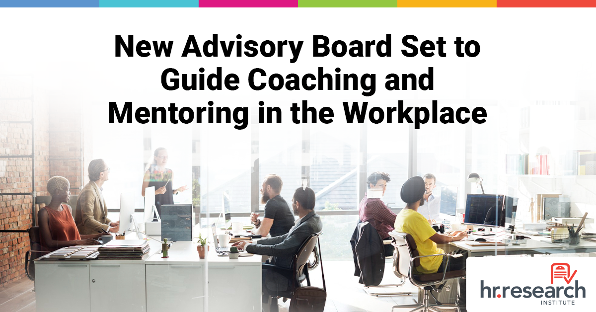 HR.com Assembles Expert Advisory Board to Guide Future of Coaching and Mentoring