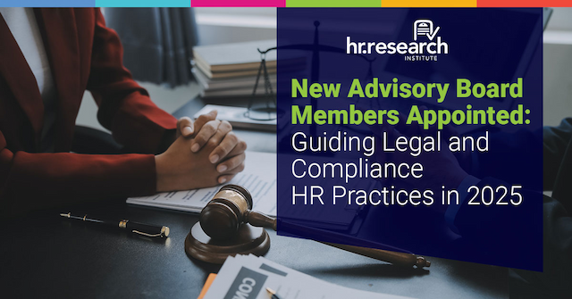 HR.com Establishes State of Legal and Compliance Advisory Board for 2025