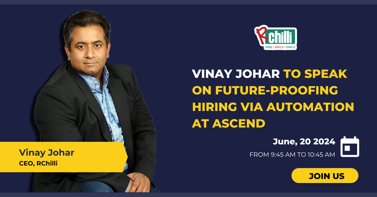 RChilli CEO Vinay Johar to Address Automation in Hiring at Ascend 2024